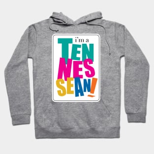 I'm a Tennessean Hoodie